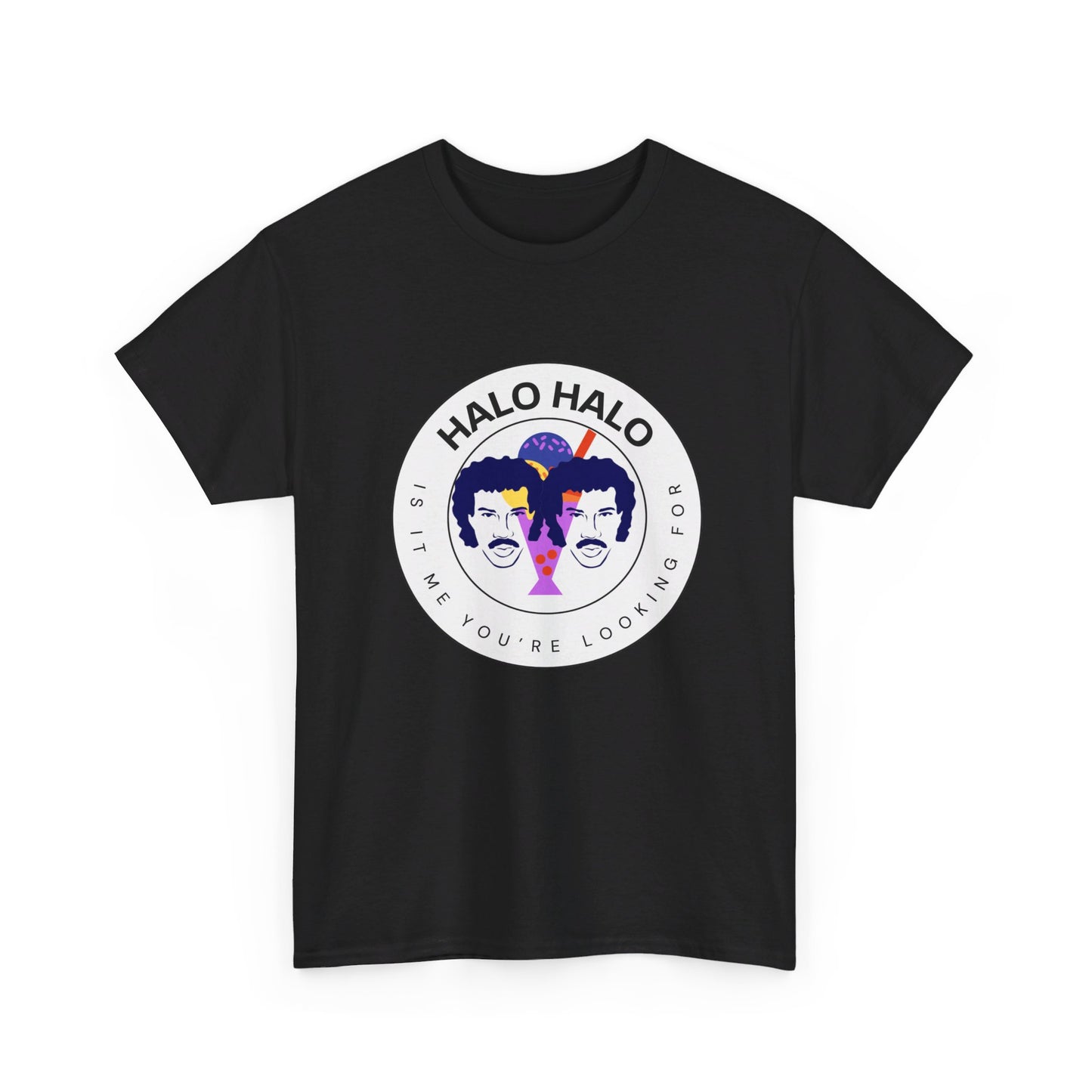 Halo-Halo, Is It Me You’re Looking For Tee